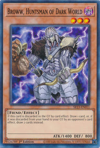 Broww, Huntsman of Dark World - SR13-EN011 - Common - 1st Edition