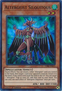 Altergeist Silquitous - CIBR-EN013 - Super Rare - 1st Edition