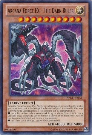 Arcana Force EX - The Dark Ruler - SP13-EN043 - Common - Unlimited