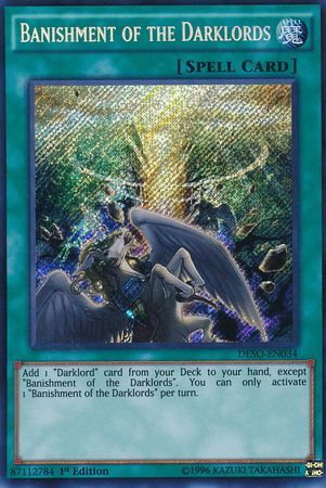 Banishment of the Darklords - DESO-EN034 - Secret Rare - 1st Edition