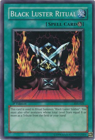 Black Luster Ritual - SYE-025 - Super Rare - 1st Edition