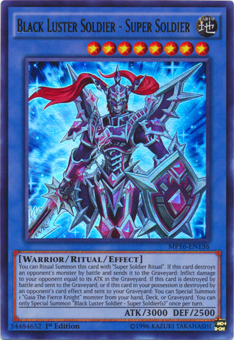 Black Luster Soldier - Super Soldier - MP16-EN136 - Ultra Rare - 1st Edition