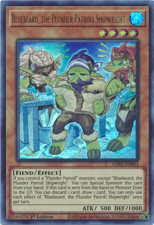 Bluebeard, the Plunder Patroll Shipwright - GFP2-EN093 - Ultra Rare - 1st Edition