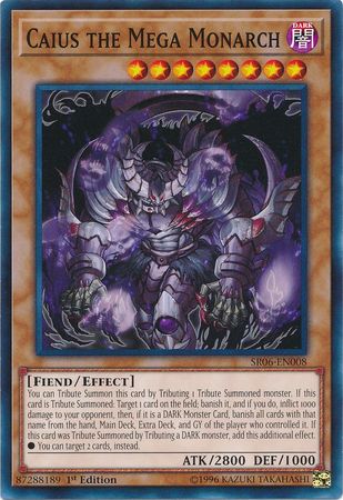 Caius the Mega Monarch - SR06-EN008 - Common - 1st Edition