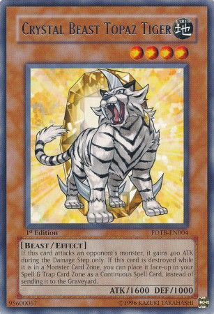 Crystal Beast Topaz Tiger - FOTB-EN004 - Rare - 1st Edition