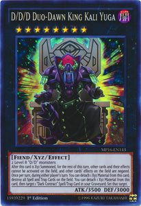 D/D/D Duo-Dawn King Kali Yuga - MP16-EN143 - Super Rare - 1st Edition