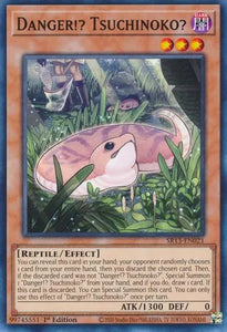 Danger!? Tsuchinoko? - SR13-EN021 - Common - 1st Edition