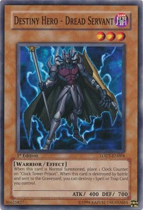 Destiny Hero - Dread Servant - LODT-EN004 - Common - 1st Edition