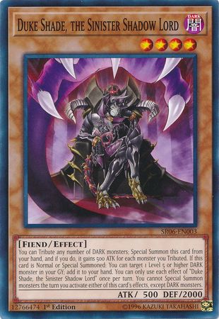 Duke Shade, the Sinister Shadow Lord - SR06-EN003 - Common - 1st Edition