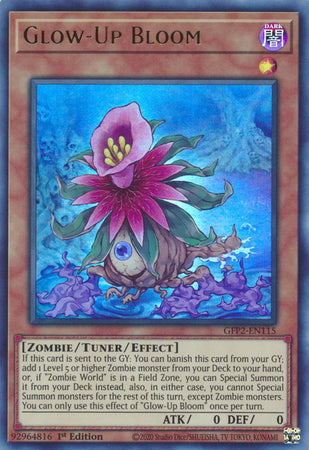 Glow-Up Bloom - GFP2-EN115 - Ultra Rare - 1st Edition