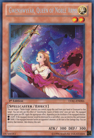 Gwenhwyfar, Queen of Noble Arms - LVAL-EN086 - Secret Rare - 1st Edition