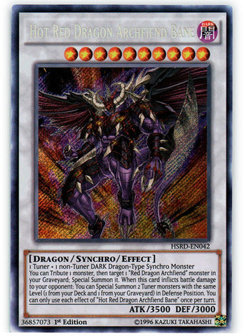 Hot Red Dragon Archfiend Bane - HSRD-EN042 - Secret Rare - 1st Edition