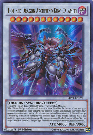 Hot Red Dragon Archfiend King Calamity - SHVI-EN097 - Ultra Rare - 1st Edition