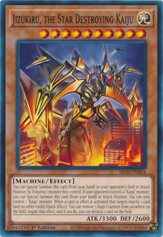 Jizukiru, the Star Destroying Kaiju - SR10-EN014 - Common - 1st Edition