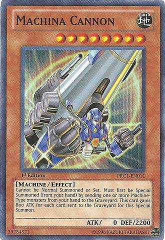 Machina Cannon - PRC1-EN011 - Super Rare - 1st Edition