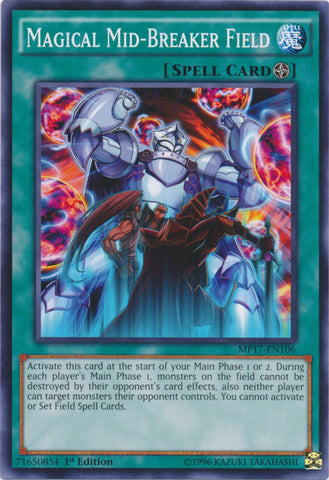 Magical Mid-Breaker Field - MP17-EN106 - Common - 1st Edition