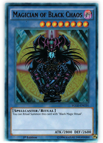 Magician of Black Chaos - YGLD-ENC01 - Ultra Rare - 1st Edition