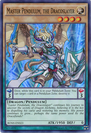 Master Pendulum, the Dracoslayer - BOSH-EN023 - Super Rare - Unlimited