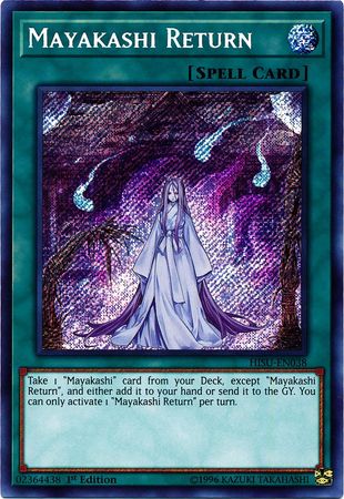 Mayakashi Return - HISU-EN038 - Secret Rare - 1st Edition