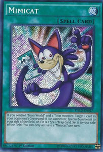 Mimicat - DRL2-EN027 - Secret Rare - 1st Edition