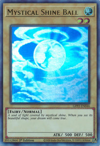 Mystical Shine Ball - GFP2-EN046 - Ultra Rare - 1st Edition