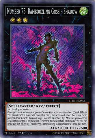 Number 75: Bamboozling Gossip Shadow - BLRR-EN032 - Secret Rare - 1st Edition