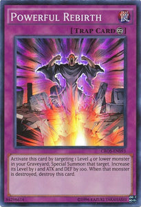 Powerful Rebirth - CROS-EN093 - Super Rare - Unlimited