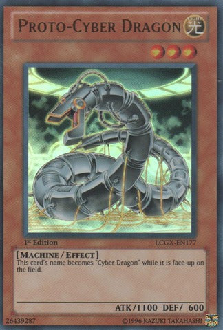 Proto-Cyber Dragon - LCGX-EN177 - Ultra Rare - 1st Edition