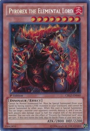 Pyrorex the Elemental Lord - CBLZ-EN040 - Secret Rare - 1st Edition