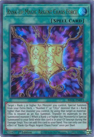 Rank-Up-Magic Argent Chaos Force - BROL-EN091 - Ultra Rare - 1st Edition