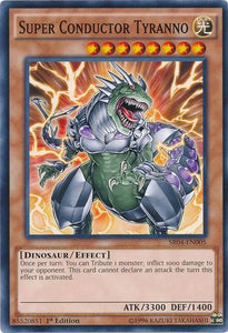 Super Conductor Tyranno - SR04-EN005 - Common - 1st Edition