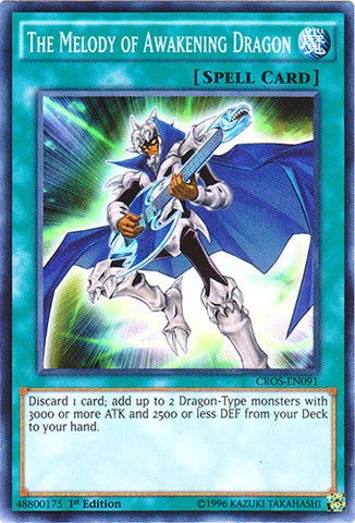 The Melody of Awakening Dragon - CROS-EN091 - Super Rare - 1st Edition