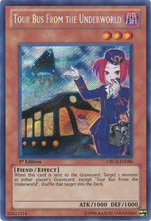 Tour Bus From the Underworld - ORCS-EN086 - Secret Rare - 1st Edition