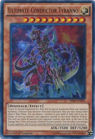 Ultimate Conductor Tyranno - SR04-EN001 - Ultra Rare - 1st Edition