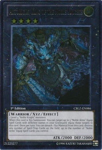 Artorigus, King of the Noble Knights - CBLZ-EN086 - Ultimate Rare - 1st Edition