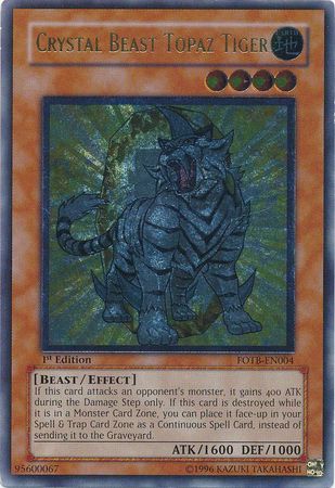 Crystal Beast Topaz Tiger - FOTB-EN004 - Ultimate Rare - Unlimited