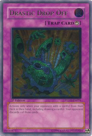 Drastic Drop Off - PTDN-EN074 - Ultimate Rare - Unlimited