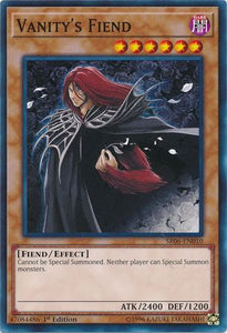 Vanity's Fiend - SR06-EN010 - Common - 1st Edition