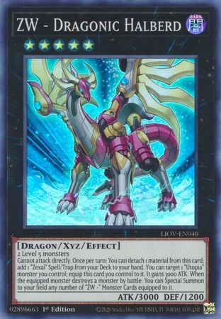 ZW - Dragonic Halberd - LIOV-EN040 - Super Rare - 1st Edition