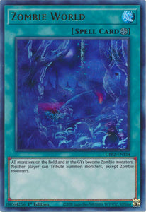 Zombie World - GFP2-EN154 - Ultra Rare - 1st Edition